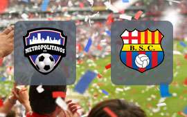 Metropolitanos FC - Barcelona SC