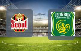 FC Seoul - Jeonbuk FC